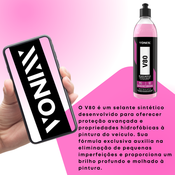 Kit 2 Selante Sintético V80 Proteção Automotivo 500ml Vonixx